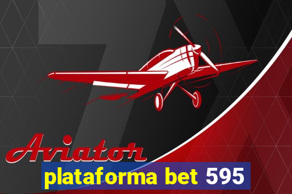 plataforma bet 595